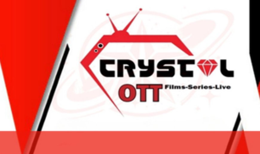 CRYSTAL OTT: Stable IPTV Streaming with Crystal Clear Entertainment