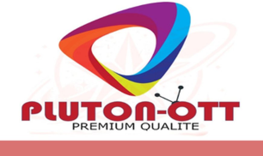 PLUTON OTT: Stable IPTV Streaming with Extensive Entertainment & Elite Performance