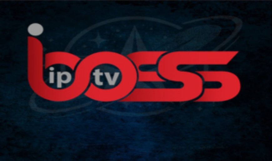 IBOSS PLAYER: A Stable & Compatible IPTV Player for TVs, Phones, and Computers