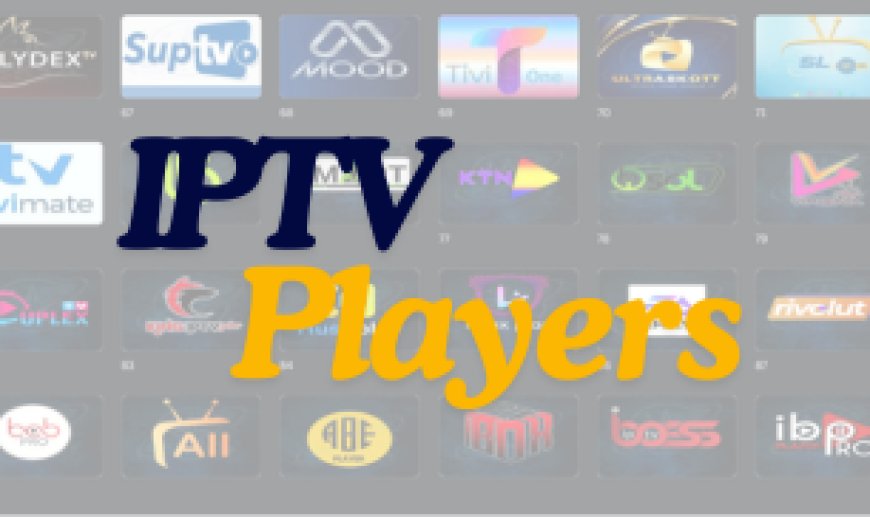 Best IPTV Player Apps: Stable, Compatible Options for TV, Mobile & Desktop on iptvfree.live